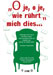 plakat - o je, o je, wir rührt mich dies